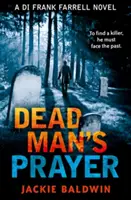 Modlitwa martwego człowieka (Di Frank Farrell, książka 1) - Dead Man's Prayer (Di Frank Farrell, Book 1)