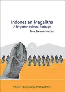 Indonezyjskie megality: Zapomniane dziedzictwo kulturowe - Indonesian Megaliths: A Forgotten Cultural Heritage