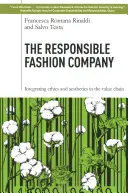 Odpowiedzialna firma modowa: Integracja etyki i estetyki w łańcuchu wartości - The Responsible Fashion Company: Integrating Ethics and Aesthetics in the Value Chain