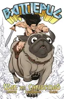 Battlepug, tom 1: Wojna w Boże Narodzenie - Battlepug Volume 1: War on Christmas