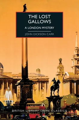 The Lost Gallows: Tajemnica Londynu - The Lost Gallows: A London Mystery