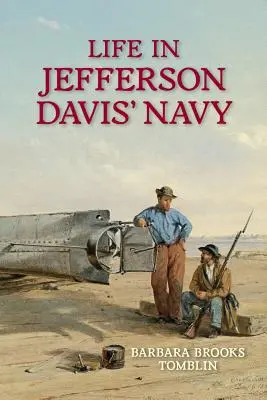 Życie w marynarce wojennej Jeffersona Davisa - Life in Jefferson Davis' Navy