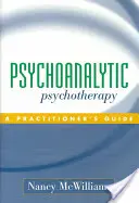 Psychoterapia psychoanalityczna: A Practitioner's Guide - Psychoanalytic Psychotherapy: A Practitioner's Guide