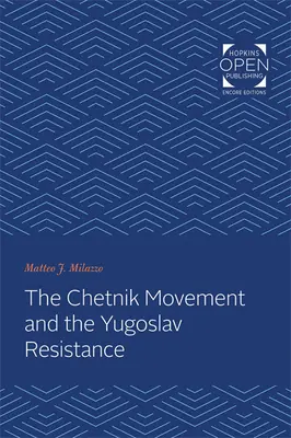 Ruch czetnicki i jugosłowiański ruch oporu - The Chetnik Movement and the Yugoslav Resistance
