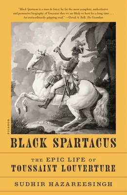 Czarny Spartakus: epickie życie Toussainta Louverture'a - Black Spartacus: The Epic Life of Toussaint Louverture