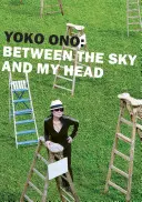 Yoko Ono - Między niebem a moją głową - Yoko Ono - Between the Sky and My Head