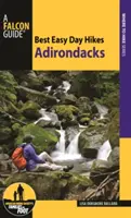 Najlepsze łatwe jednodniowe wędrówki Adirondacks - Best Easy Day Hikes Adirondacks