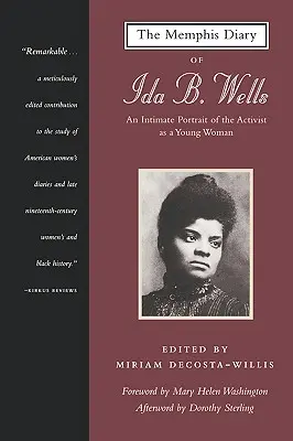 Pamiętnik Idy B. Wells z Memphis: Intymny portret aktywistki jako młodej kobiety - The Memphis Diary of Ida B. Wells: An Intimate Portrait of the Activist as a Young Woman
