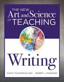 Nowa sztuka i nauka nauczania pisania: - The New Art and Science of Teaching Writing: