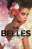 Belles - bestseller NYT autorstwa autorki TINY PRETTY THINGS - Belles - The NYT bestseller by the author of TINY PRETTY THINGS