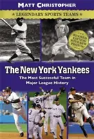 New York Yankees: Legendarne drużyny sportowe - The New York Yankees: Legendary Sports Teams