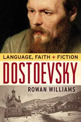 Dostojewski: Język, wiara i fikcja - Dostoevsky: Language, Faith, and Fiction