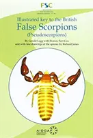 Ilustrowany klucz do brytyjskich fałszywych skorpionów - (Pseudoscorpions) - Illustrated Key to the British False Scorpions - (Pseudoscorpions)