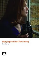 Studiowanie feministycznej teorii filmu - Studying Feminist Film Theory