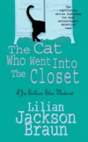 Kot, który wszedł do szafy (The Cat Who... Mysteries, Book 15) - porywająca kocia tajemnica dla miłośników kotów na całym świecie - Cat Who Went Into the Closet (The Cat Who... Mysteries, Book 15) - A captivating feline mystery for cat lovers everywhere