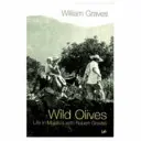 Dzikie oliwki - życie na Majorce z Robertem Gravesem - Wild Olives - Life in Majorca With Robert Graves