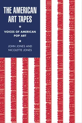 The American Art Tapes: Głosy amerykańskiego pop-artu - The American Art Tapes: Voices of American Pop Art