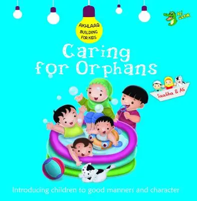 Opieka nad sierotami: Dobre maniery i charakter - Caring for Orphans: Good Manners and Character