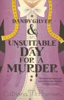 Dandy Gilver i nieodpowiedni dzień na morderstwo - Dandy Gilver and an Unsuitable Day for a Murder