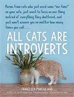 Wszystkie koty są introwertykami - All Cats Are Introverts