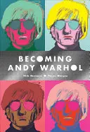 Jak zostać Andym Warholem - Becoming Andy Warhol