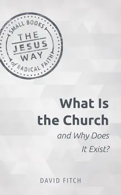 Czym jest Kościół i dlaczego istnieje? - What Is the Church and Why Does It Exist?