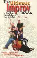 The Ultimate Improv Book: Kompletny przewodnik po improwizacji komediowej - The Ultimate Improv Book: A Complete Guide to Comedy Improvisation