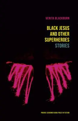 Czarny Jezus i inni superbohaterowie: historie - Black Jesus and Other Superheroes: Stories