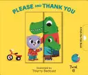 Proszę i dziękuję: Książka z karteczkami - Please and Thank You: A Pull-The-Tab Book