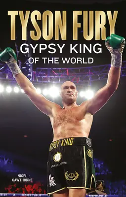 Tyson Fury: cygański król świata - Tyson Fury: Gypsy King of the World