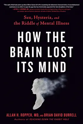 Jak mózg stracił rozum: Seks, histeria i zagadka choroby psychicznej - How the Brain Lost Its Mind: Sex, Hysteria, and the Riddle of Mental Illness