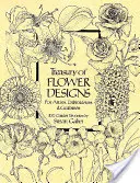Skarbiec wzorów kwiatowych dla artystów, hafciarek i rzemieślników - Treasury of Flower Designs for Artists, Embroiderers and Craftsmen