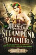 Wielka księga przygód steampunkowych - Mammoth Book Of Steampunk Adventures