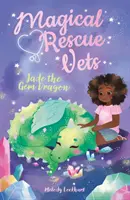 Magical Rescue Vets: Jadeitowy smok - Magical Rescue Vets: Jade the Gem Dragon