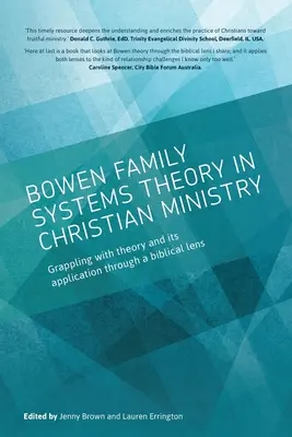 Teoria systemów rodzinnych Bowena w służbie chrześcijańskiej: Zmagania z teorią i jej zastosowaniem przez pryzmat biblijny - Bowen family systems theory in Christian ministry: Grappling with Theory and its Application Through a Biblical Lens