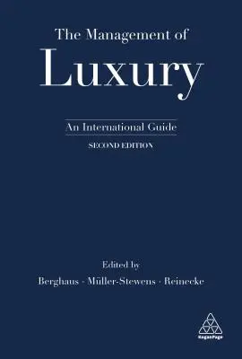 Zarządzanie luksusem: międzynarodowy przewodnik - The Management of Luxury: An International Guide