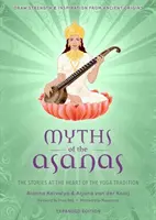 Mity o asanach: Historie leżące u podstaw tradycji jogi - Myths of the Asanas: The Stories at the Heart of the Yoga Tradition