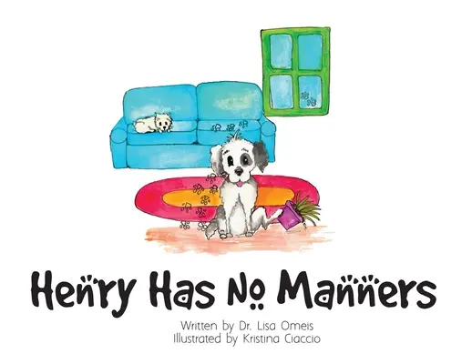 Henry nie ma manier - Henry Has No Manners