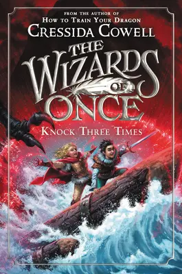 Czarodzieje z Once: Zapukaj trzy razy - The Wizards of Once: Knock Three Times