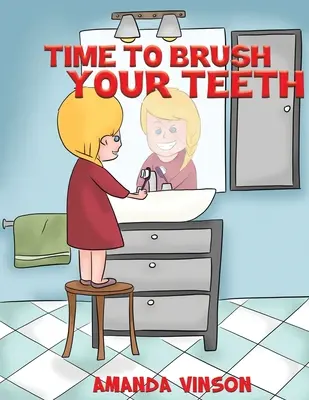 Czas umyć zęby - Time to Brush Your Teeth