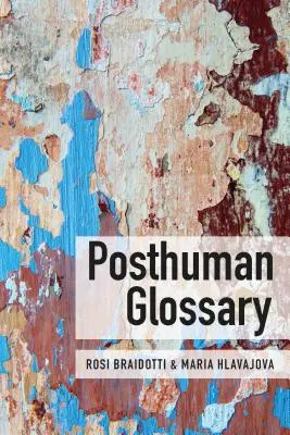 Słowniczek postludzki - Posthuman Glossary