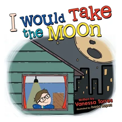 Zabrałbym księżyc - I Would Take the Moon