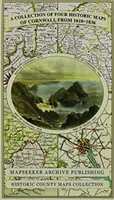 Kolekcja czterech historycznych map Kornwalii z lat 1610-1836 - Collection of Four Historic Maps of Cornwall from 1610-1836