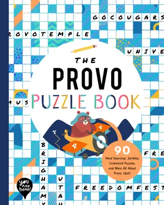 The Provo Puzzle Book: 90 Word Searches, Jumbles, Crossword Puzzles, and More Wszystko o Provo, Utah! - The Provo Puzzle Book: 90 Word Searches, Jumbles, Crossword Puzzles, and More All about Provo, Utah!