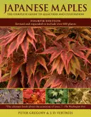 Klony japońskie: Kompletny przewodnik po wyborze i uprawie - Japanese Maples: The Complete Guide to Selection and Cultivation
