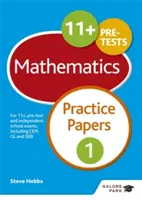 11+ Maths Practice Papers 1 - Dla 11+, egzaminów wstępnych i niezależnych egzaminów szkolnych, w tym CEM, GL i ISEB - 11+ Maths Practice Papers 1 - For 11+, pre-test and independent school exams including CEM, GL and ISEB