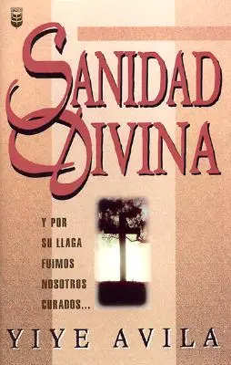 Sanidad Divina: Boskie uzdrowienie - Sanidad Divina: Divine Healing