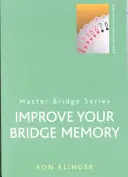 Popraw swoją pamięć brydżową - Improve Your Bridge Memory