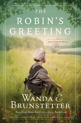 Powitanie Robina, tom 3: Tajemnica szklarni amiszów #3 - The Robin's Greeting, Volume 3: Amish Greenhouse Mystery #3