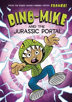 Dino-Mike i portal jurajski - Dino-Mike and the Jurassic Portal